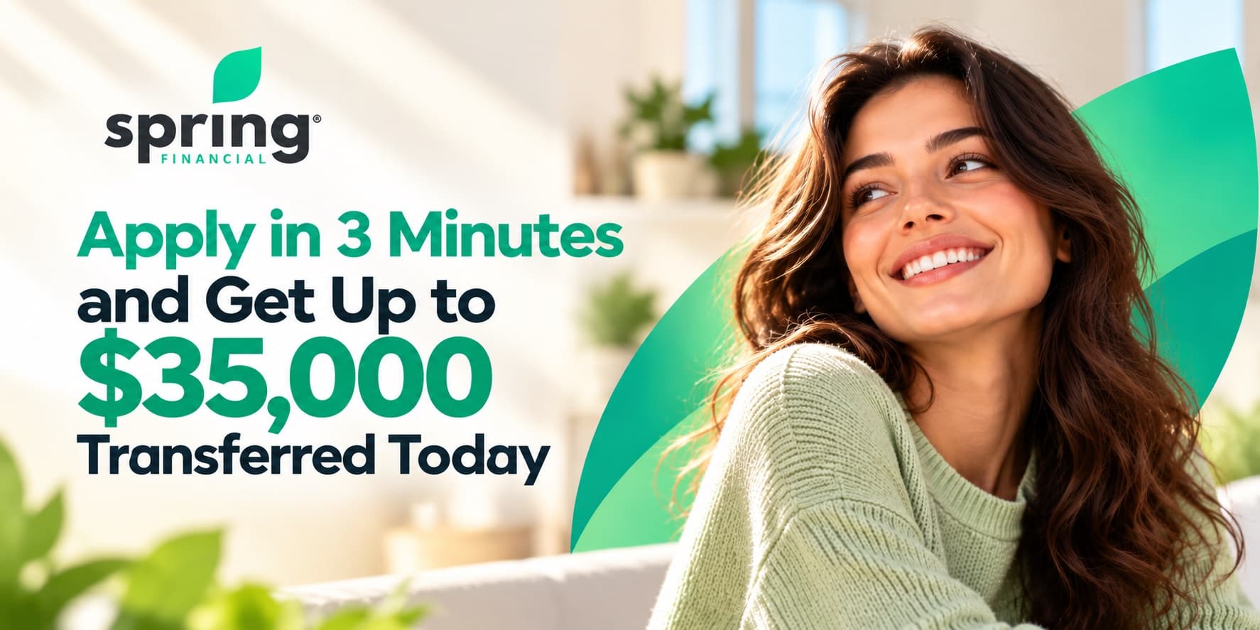 Spring Financial: Apply in 3 minutes and get up to $35,000 transferred today